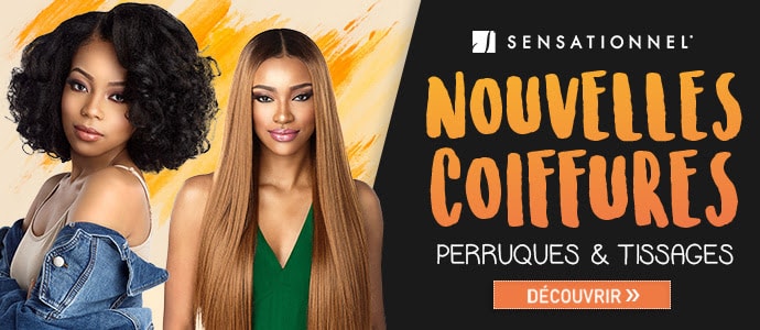 Nouvelles coiffures SENSATIONNEL fin Sept 2019 >